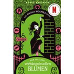 Enola Holmes: Der Fall der verhängnisvollen Blumen: Frech, vorlaut und gewitzt – der 3. Fall für Londons Top-Detektivin