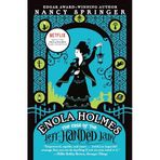 Enola Holmes: The Case of the Left-Handed Lady: An Enola Holmes Mystery: 2