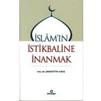 Ensar Neşriyat İslam'ın İstikbaline İnanmak