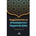 Ensar Neşriyat Peygamberimiz ve Arkadaşlarının Hayatında Şaka