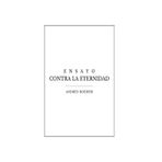 Ensayo - Contra la Eternidad