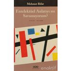 Entelektüel Anlatıyı mı Savunuyorum - Manastırlı Mehmet Rıfat Bey