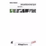 ENTELLEKTÜELİN SIYASI İŞLEVİ - MICHEL FOUCAULT