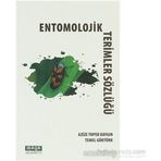 ENTOMOLOJIK TERIMLER SÖZLÜĞÜ - AZIZE TOPER KAYGIN;TEMEL GÖKTÜRK