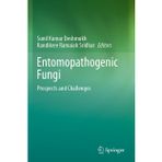 Entomopathogenic Fungi: Prospects and Challenges