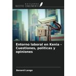 Entorno laboral en Kenia - Cuestiones, políticas y opiniones