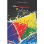 Entre Amores y Dolores: Donde hay amor, hay dolor