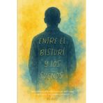 Entre el bisturí y los sueños