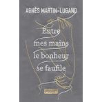 Entre mes mains le bonheur se faufile - Collector