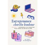Entrepreneure cherche bonheur - épisode 1 : apprendre à se connaître pour créer un métier aligné: Guide pour femmes sensibles et multipotentielles voulant créer un business qui leur ressemble