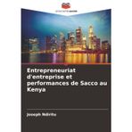 Entrepreneuriat d'entreprise et performances de Sacco au Kenya