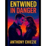Entwined in Danger: Passionate Spies, Forbidden Desires, and the Heat of Betrayal