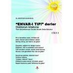 Envar-ı Tıp Derler Doktorun Kitabına Tüm Sorunlarınızın Cevabı Ancak Onda Bulunur - Cilt 3