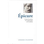 Epicure: L'objectif suprême de la philosophie est le bonheur
