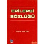 Epilepsi Sözlüğü - Nobel Tıp Kitabevleri