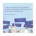 Epilons Avrupa Birliği Ülkelerinde Siyasal Katılım Platformları: Rolleri ve Amaçları - Seçenek