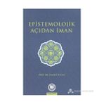 EPISTEMOLOJIK AÇIDAN İMAN - HANIFI ÖZCAN