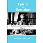Epistle of Barnabas: Early Church Fathers and the Early Church
