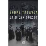 Epope Tatavla - Ekin Can Göksoy