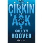 Epsilon Yayınevi - Çirkin Aşk - Colleen Hoover