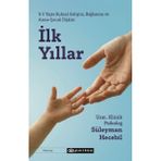Epsilon Yayınevi Ilk Yıllar - 3 Yaşta Ruhsal Gelişim Bağlanma Ve Anne - Çocuk Ilişkisi