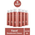 Equal Classic 6x150 ml Kadın Deodorant