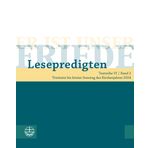 Er ist unser Friede. Lesepredigten Textreihe VI/Bd. 2: Trinitatis bis letzter Sonntag des Kirchenjahres 2024