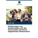 Erfahrungen von Studierenden mit der Universität und ihrem allgemeinen Markenwert