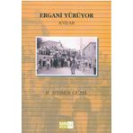 ERGANI YÜRÜYOR (ANILAR) - M. ŞEHMUS GÜZEL