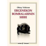 ERGENEKON BOMBALARININ SIRLARI - OKTAY YILDIRIM