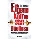 ERGENEKON'UN SON DÜELLOSU MATRUŞKANIN BEBEKLERI - İSA YILMAZ