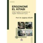 Ergonomi El Kitabı - Halk Sağlığı Uzmanları ve Sağlık Yöneticileri İçin