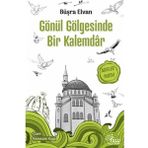 Ergün Collection Gönül Gölgesinde Bir Kalemdar