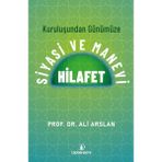 Ergün Collection Kuruluşundan Günümüze Siyasi ve Manevi Hilafet