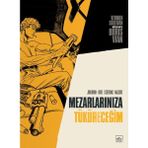 Ergün Collection Mezarlarınıza Tüküreceğim