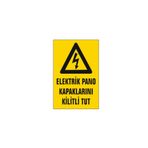 ERGÜNDOĞDU Elektrik Pano Kapaklarını Kilitli Tut Uyarı Levhası 145