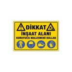 Ergündoğdu Inşaat Alanı Koruyucu Malzemeni Kullan Uyarı Levhası 293 - 25x35cm - 1 Adet