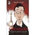 Erik Vogler ve Beyaz Şahin Suçları - Beatriz Osés