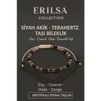 Erilsa Sertifikalı Terahertz Siyah Akik Taşı Bileklik - Güç Cesaret Odak Denge Doğal Taş
