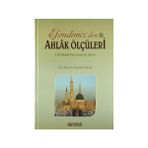 Erkam Yayınları - Efendimiz'den Ahlak Ölçüleri - Doç. Dr. Mustafa Öztürk