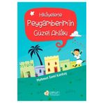 Erkam Yayınları - Hikayelerle Peygamberim'in Güzel Ahlakı - Mahmut Sami Kanbaş