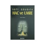Erkam Yayınları - Sufi Gözüyle Hac ve Umre - Doç. Dr. Veysel Akkaya