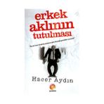 Erkek Aklının Tutulması - Hacer Aydın