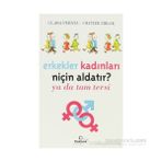ERKEKLER KADINLARI NİÇİN ALDATIR? YA DA TAM TERSI - CLARA PERNEC;OLIVIER MIKAK