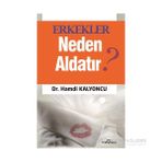Erkekler Neden Aldatır? - Hamdi Kalyoncu