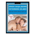 Erken Boşalmanın Üstesinden Gelmek - Helen Singer Kaplan