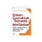 Erken Çocukluk Dönemi ve Nörobilim Teori Araştırma ve Uygulama İçin Tavsiyeler Panama Yayıncılık