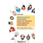 Erken Çocukluk Döneminde Evde ve Okulda Yapılabilecek Etkinlikler - Mahmut Altunhan