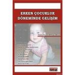 ERKEN ÇOCUKLUK DÖNEMİNDE GELİŞİM - M. ENGIN DENIZ