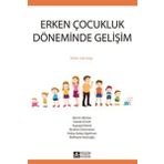 Erken Çocukluk Döneminde Gelişim - Pegem Akademi Yayıncılık